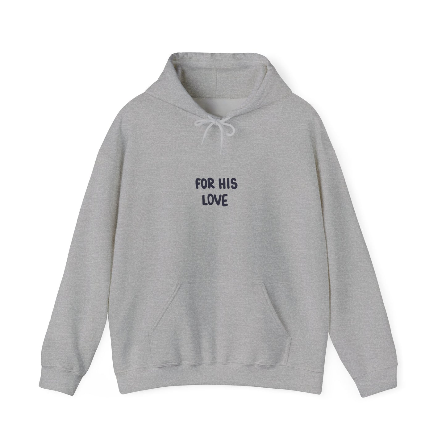 For His Love Hoodie
