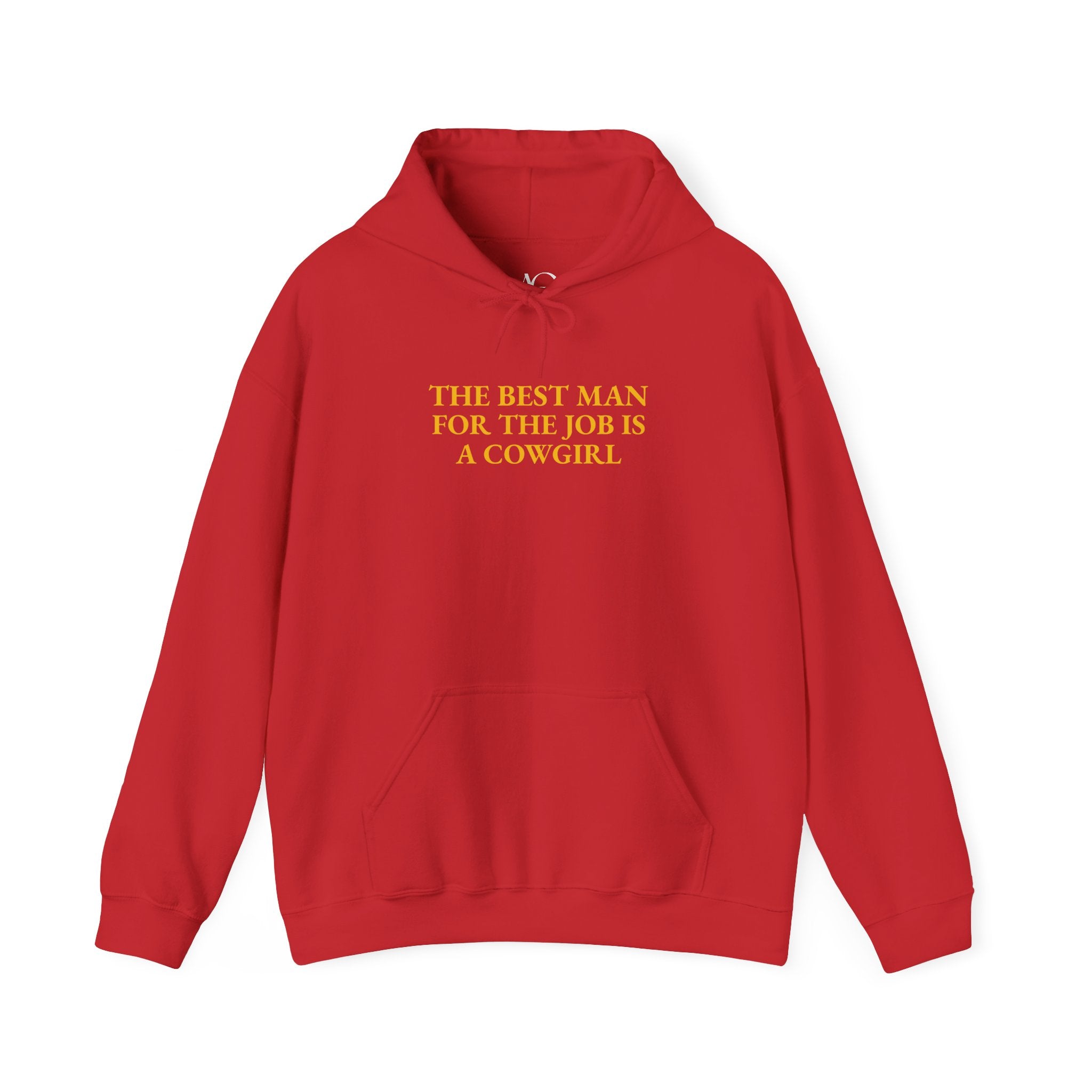 The Best Man For The Job Is A Cowgirl Hoodie