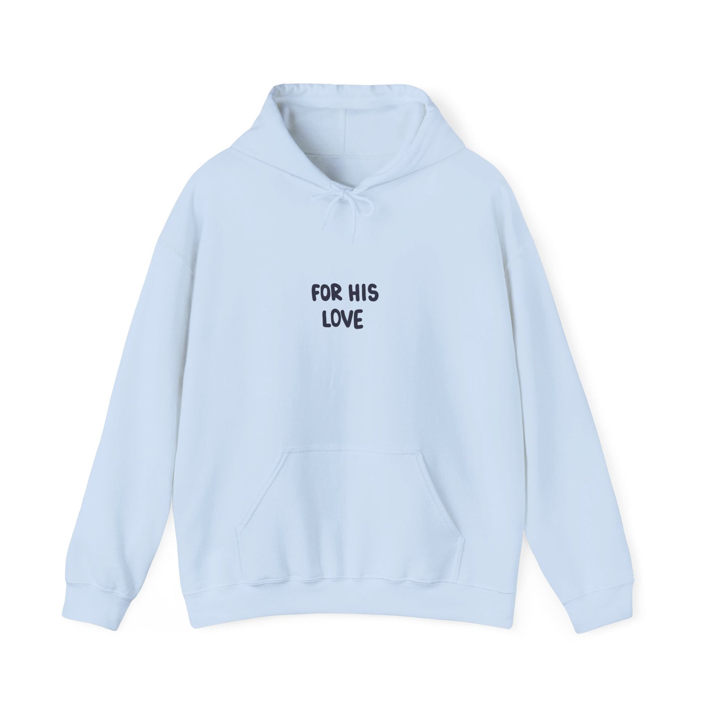 For His Love Hoodie