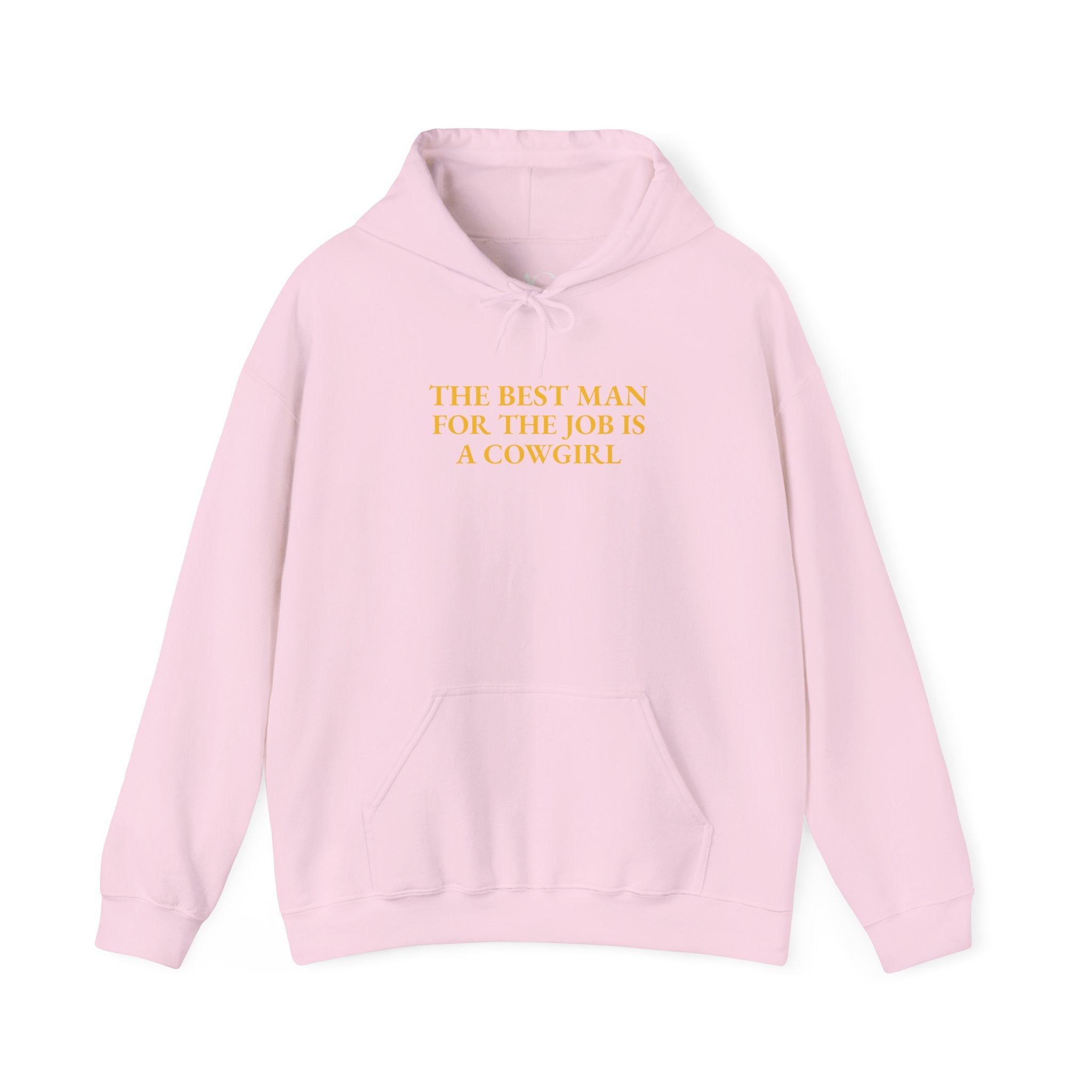 The Best Man For The Job Is A Cowgirl Hoodie