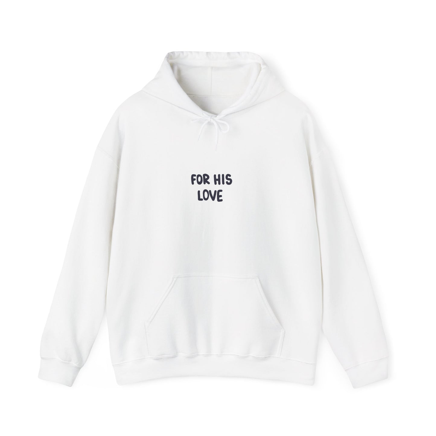 For His Love Hoodie